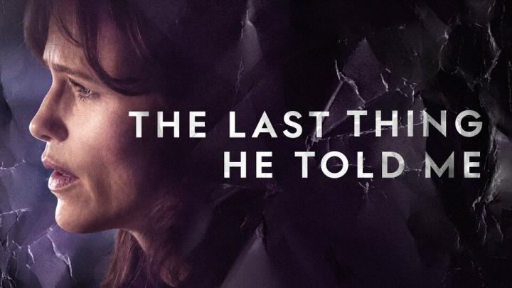 مسلسل The Last Thing He Told Me الموسم الثاني مترجم كامل