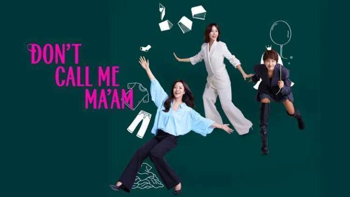 حصرياً | مسلسل لا تدعني سيدتي Don’t Call Me Ma’am الحلقة 7 مترجمة بجودة عالية