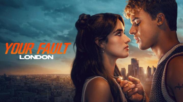 مشاهدة فيلم Your Fault: London 2026 مترجم HD | ذنبك: لندن