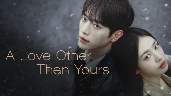 مسلسل A Love Other Than Yours الحلقة 9 التاسعة مترجمة HD